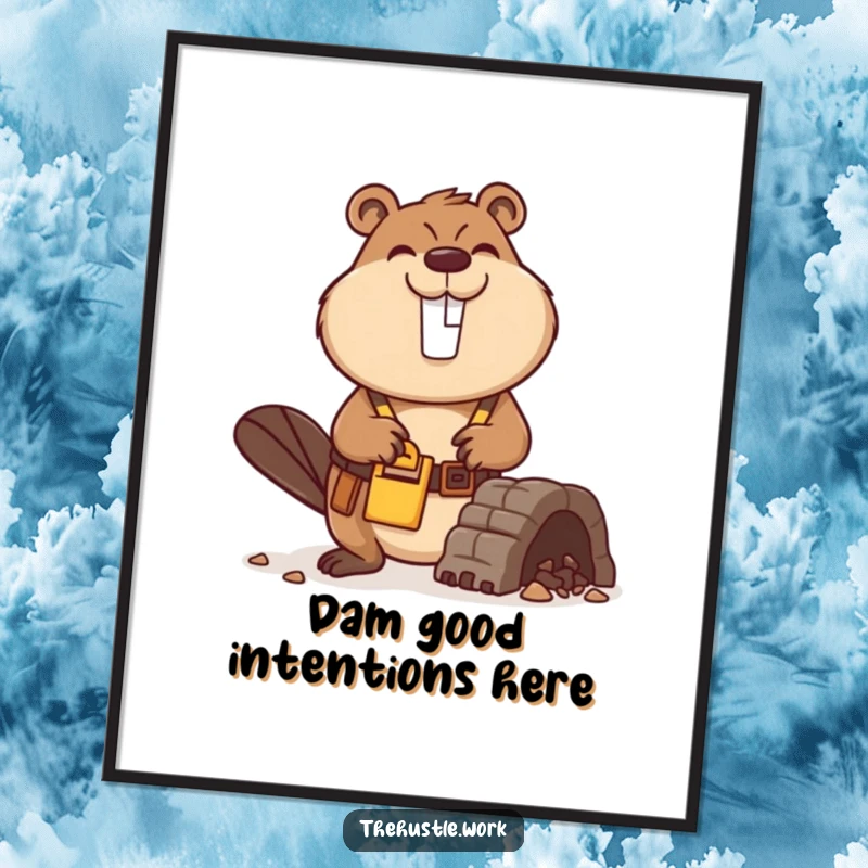 Funny Beaver Poster of a busy builder with a tool belt, smiling while constructing a miniature dam, construction art.