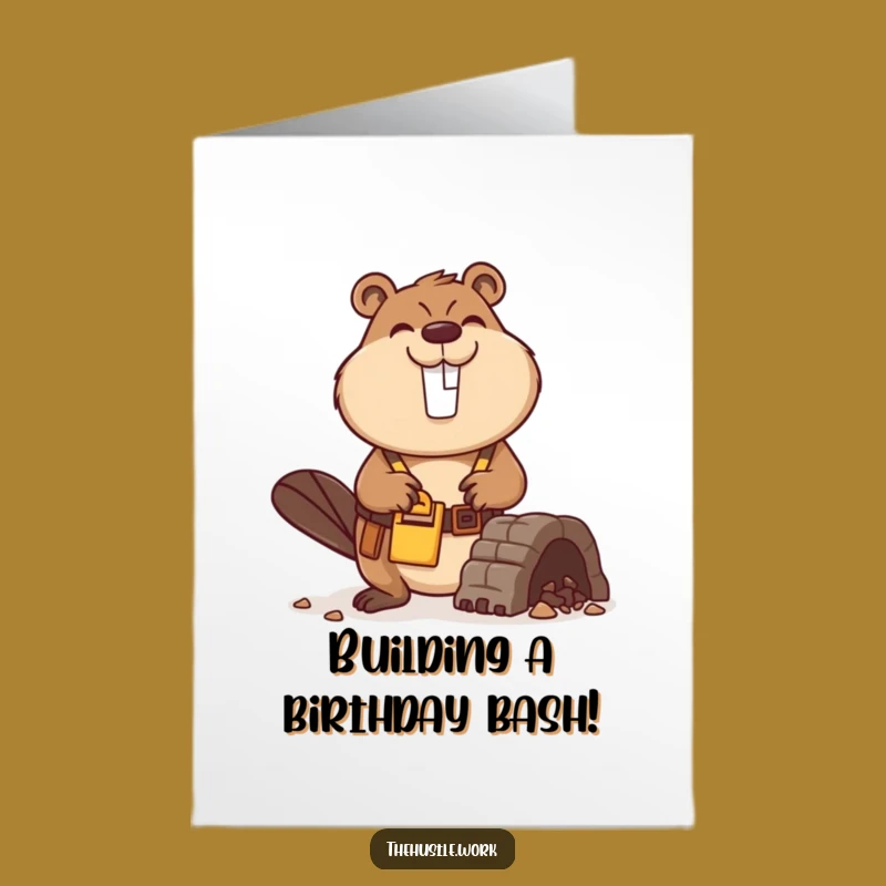 Free Printable Birthday Card: Beaver Builds Wishes - Funny Downloadable & DIY Construction
