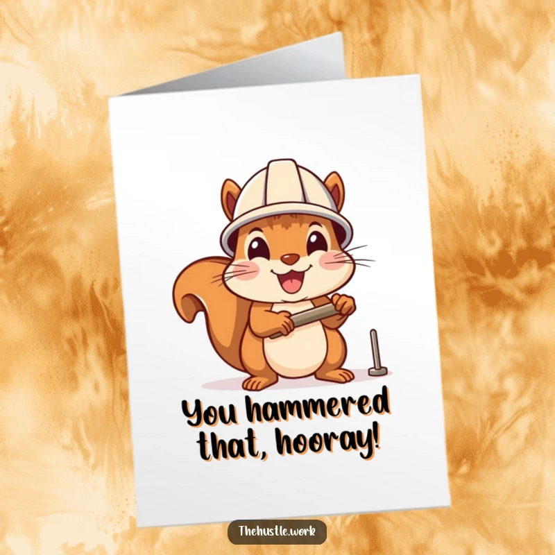 Funny free printable congratulations card showing a cheerful squirrel in a hard hat hammering a nail with gusto.