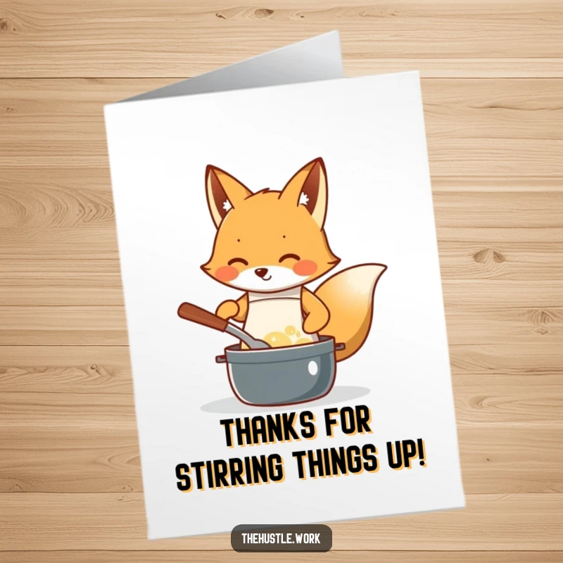 Funny Free Printable Thank You Card: Diligent fox chef in apron stirring a pot with purpose.