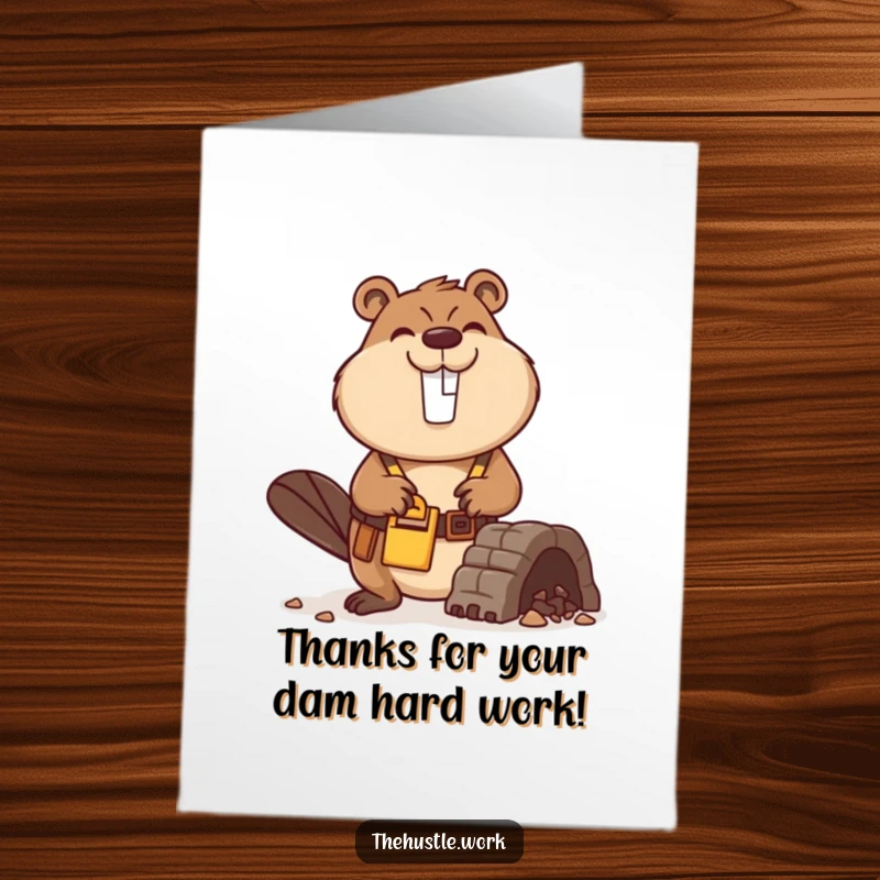 Funny Free Printable Thank You Card: A busy beaver with a tool belt smiles while presenting a small dam as a thank you.