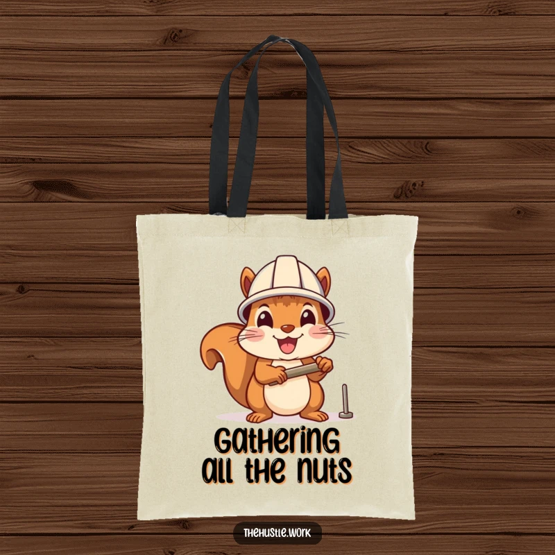 Funny tote bag: A cheerful squirrel wearing a hard hat enthusiastically hammers a nail, a humorous symbol of DIY readiness.